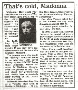 The notorious front page editorial in the Bay City Times that took Madonna's words out of context and caused a controversy