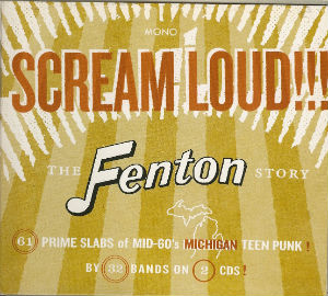 "Scream Loud: The Fenton Story" 2 CD