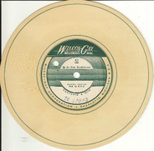The Wilcox-Gay Recordio 6 ½ inch disc used by Art Schiell in 1958 to advertise his recording studio
